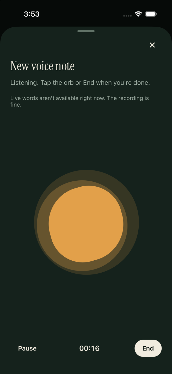 A new voice note mid-take: the amber orb listening, sixteen seconds in